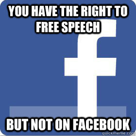 No Free Speech on Facebook